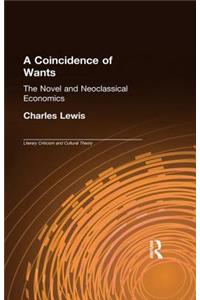 A Coincidence of Wants: The Novel and Neoclassical Economics