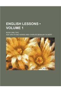 English Lessons (Volume 1); Book One-Two