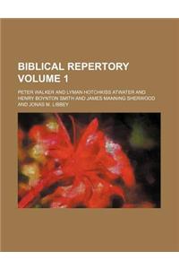 Biblical Repertory Volume 1
