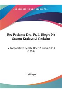 Rec Poslance Dra. Fr. L. Riegra Na Snemu Kralovstvi Ceskeho
