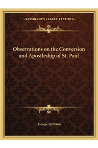 Observations on the Conversion and Apostleship of St. Paul