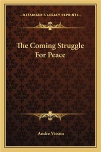 Coming Struggle for Peace