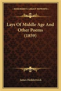 Lays of Middle Age and Other Poems (1859)