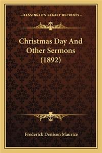 Christmas Day and Other Sermons (1892)