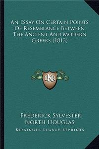 Essay on Certain Points of Resemblance Between the Ancient and Modern Greeks (1813)