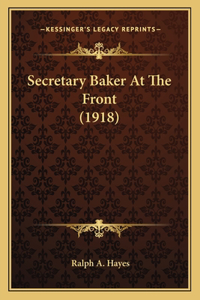 Secretary Baker at the Front (1918)