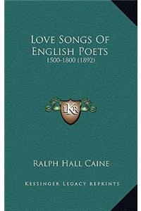 Love Songs of English Poets