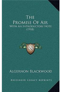The Promise of Air