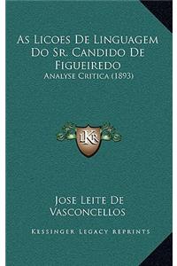 As Licoes De Linguagem Do Sr. Candido De Figueiredo
