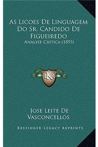 As Licoes De Linguagem Do Sr. Candido De Figueiredo