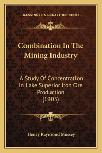 Combination In The Mining Industry