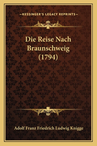 Reise Nach Braunschweig (1794)