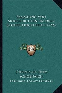 Sammlung Von Sinngedichten, In Drey Bucher Eingetheilt (1755)