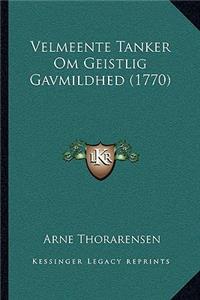Velmeente Tanker Om Geistlig Gavmildhed (1770)