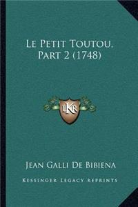 Le Petit Toutou, Part 2 (1748)