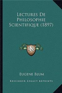 Lectures De Philosophie Scientifique (1897)
