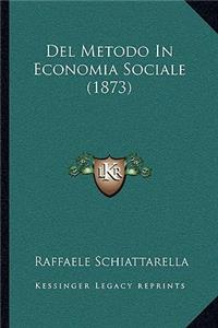 Del Metodo In Economia Sociale (1873)