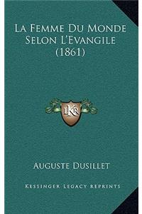 La Femme Du Monde Selon L'Evangile (1861)