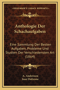 Anthologie Der Schachaufgaben