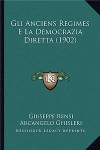 Gli Anciens Regimes E La Democrazia Diretta (1902)