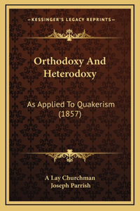 Orthodoxy And Heterodoxy