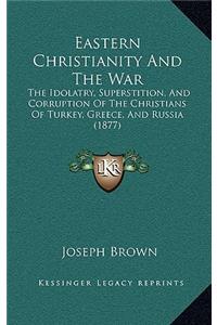 Eastern Christianity And The War