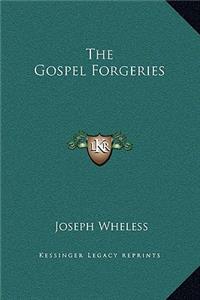 The Gospel Forgeries