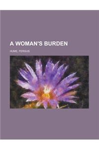 A Woman's Burden