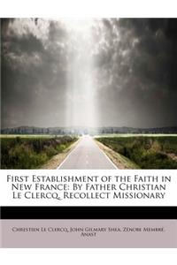 First Establishment of the Faith in New France