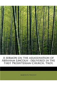 A Sermon on the Assassination of Abraham Lincoln