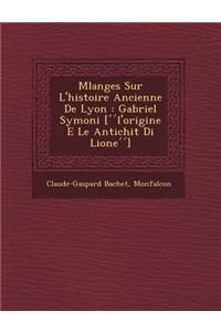 M Langes Sur L'Histoire Ancienne de Lyon