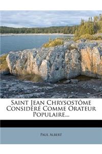 Saint Jean Chrysostôme Considéré Comme Orateur Populaire...