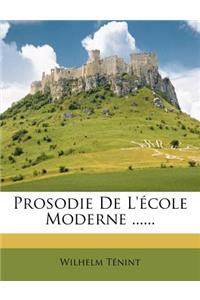 Prosodie de l'École Moderne ......