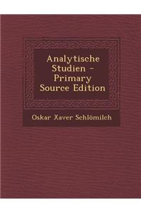 Analytische Studien - Primary Source Edition