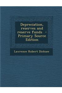 Depreciation, Reserves and Reserve Funds