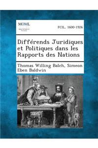 Differends Juridiques Et Politiques Dans Les Rapports Des Nations