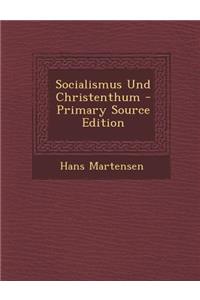 Socialismus Und Christenthum