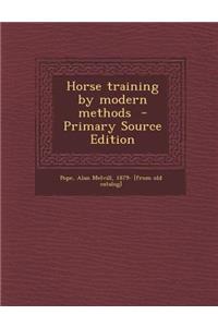 Horse Training by Modern Methods