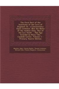 The First Part of the Institutes of the Laws of England