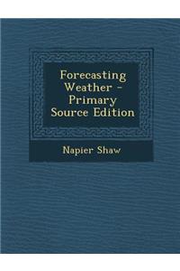 Forecasting Weather