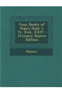 Four Books of Pope's Iliad