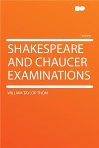 Shakespeare and Chaucer Examinations