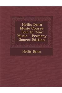 Hollis Dann Music Course: Fourth Year Music