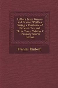 Letters from Geneva and France