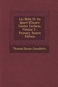 Les Mille Et Un Quart-D'Heure: Contes Tartares, Volume 2