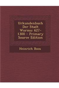 Urkundenbuch Der Stadt Worms