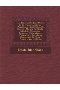 Les Poissons Des Eaux Douces de La France