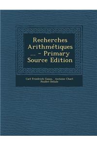 Recherches Arithmétiques...