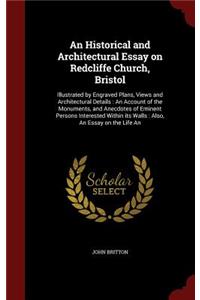 An Historical and Architectural Essay on Redcliffe Church, Bristol