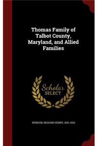 Thomas Family of Talbot County, Maryland, and Allied Families